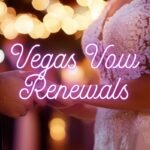 Vegas Vow Renewals