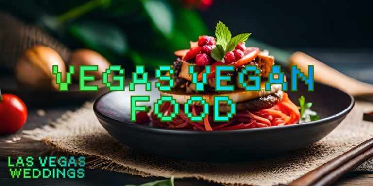 Vegan options Las Vegas